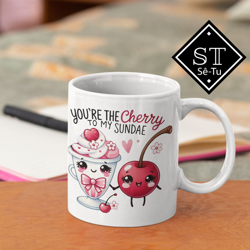 You're the Cherry to My Sundae Mug